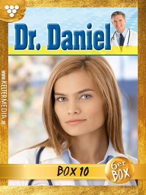 cover image of Dr. Daniel Jubiläumsbox 10 – Arztroman